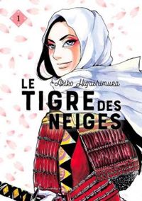 Couverture du livre Le Tigre des neiges - Akiko Higashimura