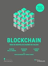 Couverture du livre Blockchain - Nicolas Bouzou - Thibaut Gress - Martin Della Chiesa - Francois Hiault - Clement Tequi