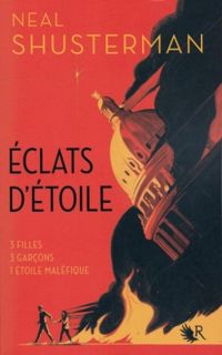 Couverture du livre Éclats d'étoile - Neal Shusterman