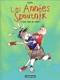 Couverture du livre C'est moi le chef ! - Baru 