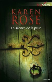 Couverture du livre Le silence de la peur - Karen Rose