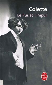 Couverture du livre Le Pur et l'impur - Sidonie Gabrielle Colette