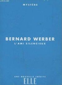 Couverture du livre L'ami silencieux - Bernard Werber