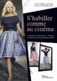 Couverture du livre S'habiller comme au cinéma  - Jean Serroy - Colette Tabeling