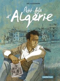 Couverture du livre Petit-fils d'Algérie - Jol Alessandra