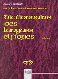 Couverture du livre Dictionnaire des langues elfiques - Edouard Kloczko