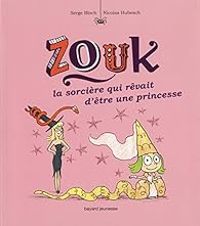 Couverture du livre La sorcière qui rêvait d'être une princesse - Serge Bloch - Nicolas Hubesch