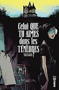 Couverture du livre Celui que tu aimes dans les ténèbres - Skottie Young