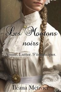 Ileana Metivier - Les Moutons noirs