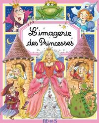 Couverture du livre L'imagerie des princesses - Emilie Beaumont - Nathalie Belineau