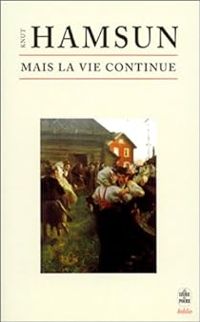 Couverture du livre Mais la vie continue - Knut Hamsun