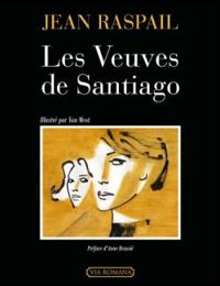 Couverture du livre Les veuves de Santiago - Jean Raspail