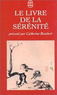 Couverture du livre Le livre de la sérénité - Catherine Rambert