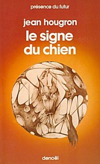 Jean Hougron - Le signe du chien