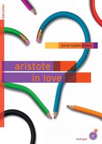 Anne-gaëlle Balpe - Aristote in love