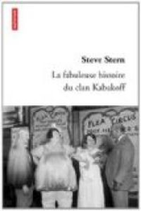 Steve Stern - La fabuleuse histoire du clan Kabakoff