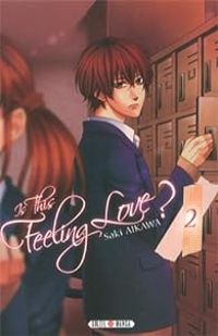 Couverture du livre Is this feeling Love ? - Saki Aikawa