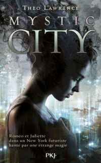 Couverture du livre Mystic City - Theo Lawrence