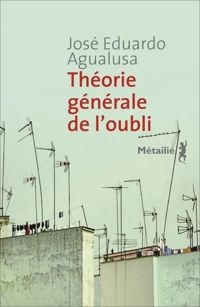 Couverture du livre Théorie générale de l'oubli - Jose Eduardo Agualusa