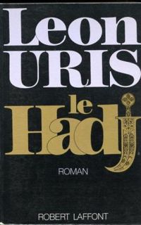 Couverture du livre Le Hadj - Leon Uris