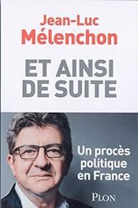 Couverture du livre Et ainsi de suite - Jean Luc Melenchon