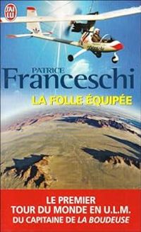 Couverture du livre La Folle équipée  - Patrice Franceschi