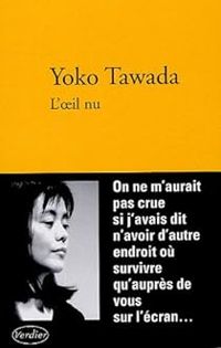 Yoko Tawada - L'oeil nu