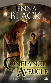 Couverture du livre Confiance aveugle - Jenna Black