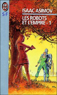 Couverture du livre Les robots de l'Empire 1 - Isaac Asimov