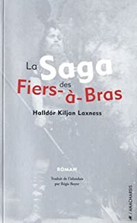 Halldor Laxness - La Saga des Fiers-à-bras