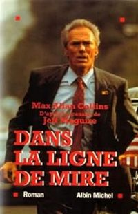 Max Allan Collins - Dans la ligne de mire