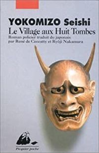 Seishi Yokomizo - Village aux huit tombes (le)