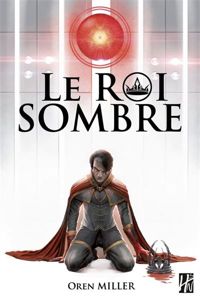 Oren Miller - Le roi sombre