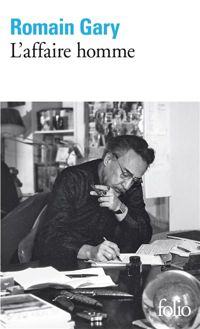 Romain Gary - L'affaire homme