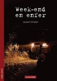 Laurent Chabin - Week-end en enfer