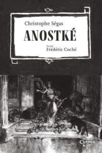 Christophe Segas - Frederic Coche - Anostké