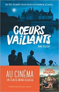 Couverture du livre Coeurs vaillants - Anne Marchand Kalicky