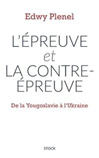 Couverture du livre L'épreuve et la contre-épreuve - Edwy Plenel