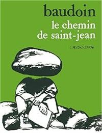 Couverture du livre Le chemin de Saint-Jean - Edmond Baudoin