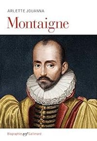 Couverture du livre Montaigne - Arlette Jouanna