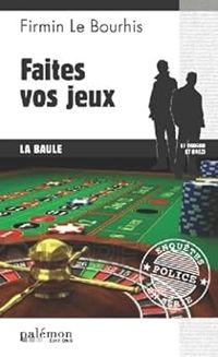 Firmin Le Bourhis - Faites vos jeux - La Baule-Pornichet