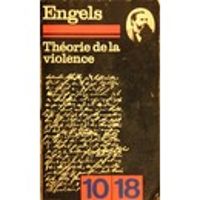 Friedrich Engels - Théorie de la violence