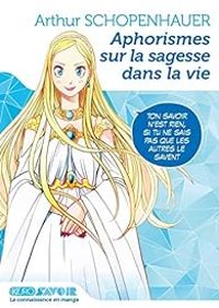 Couverture du livre Aphorismes sur la sagesse dans la vie  - Arthur Schopenhauer - Team Banmikas