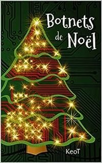 Couverture du livre Botnets de Noël - Keot 