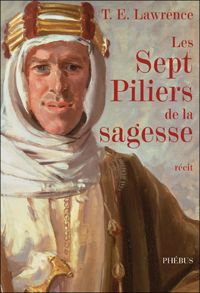 Couverture du livre Les Sept Piliers de la sagesse - Thomas Edward Lawrence