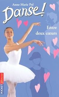 Couverture du livre Entre deux coeurs - Anne Marie Pol