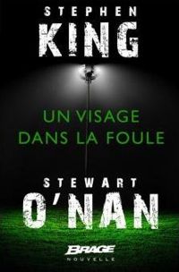 Couverture du livre Un visage dans la foule - Stephen King - Stewart Onan