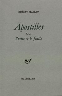 Robert Mallet - Apostilles ou l'utile et le futile