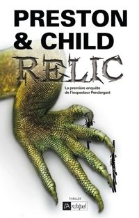 Douglas Preston - Lincoln Child - Relic