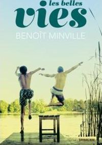 Couverture du livre Les belles vies - Benoit Minville